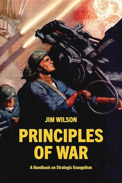 Cover of Principles of War: A Handbook on Strategic Evangelism